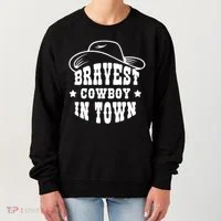 Bravest Cowboy In Town Women's Sweatshirt thumb 0