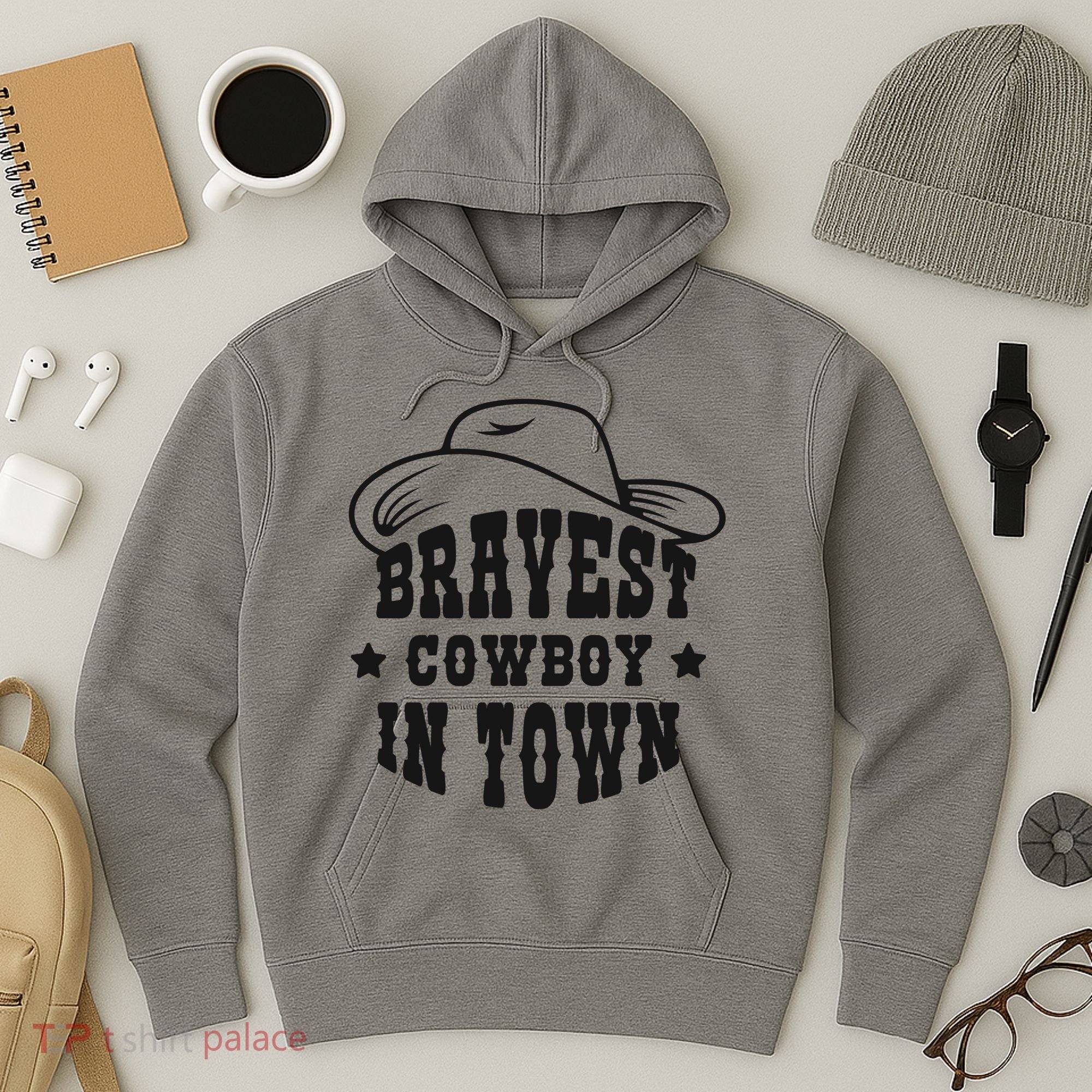 Bravest Cowboy In Town Hoodie