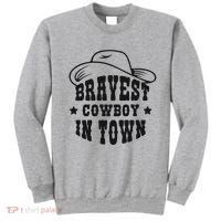 Bravest Cowboy In Town Sweatshirt thumb 0