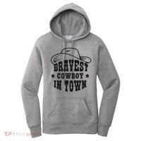 Bravest Cowboy In Town Women's Hoodie thumb 0