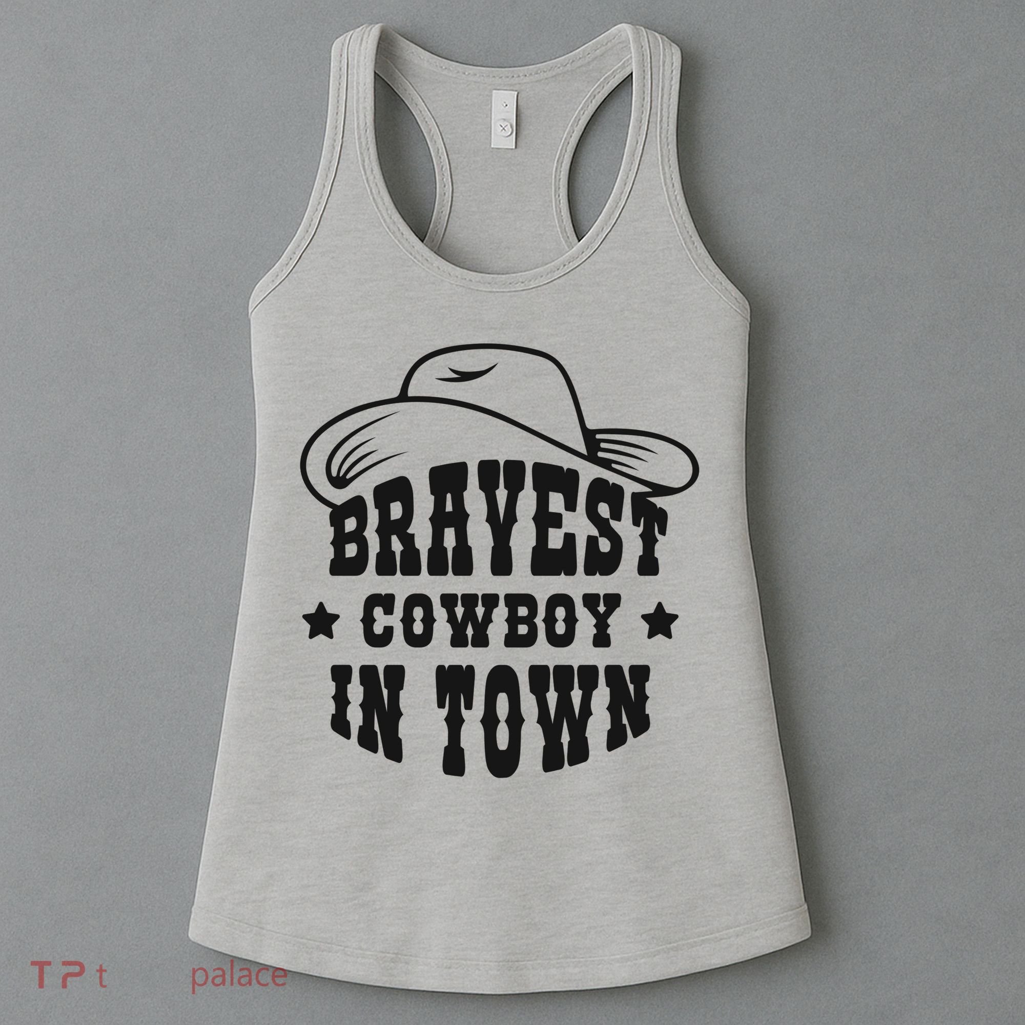 Bravest Cowboy In Town Women's Tank Top