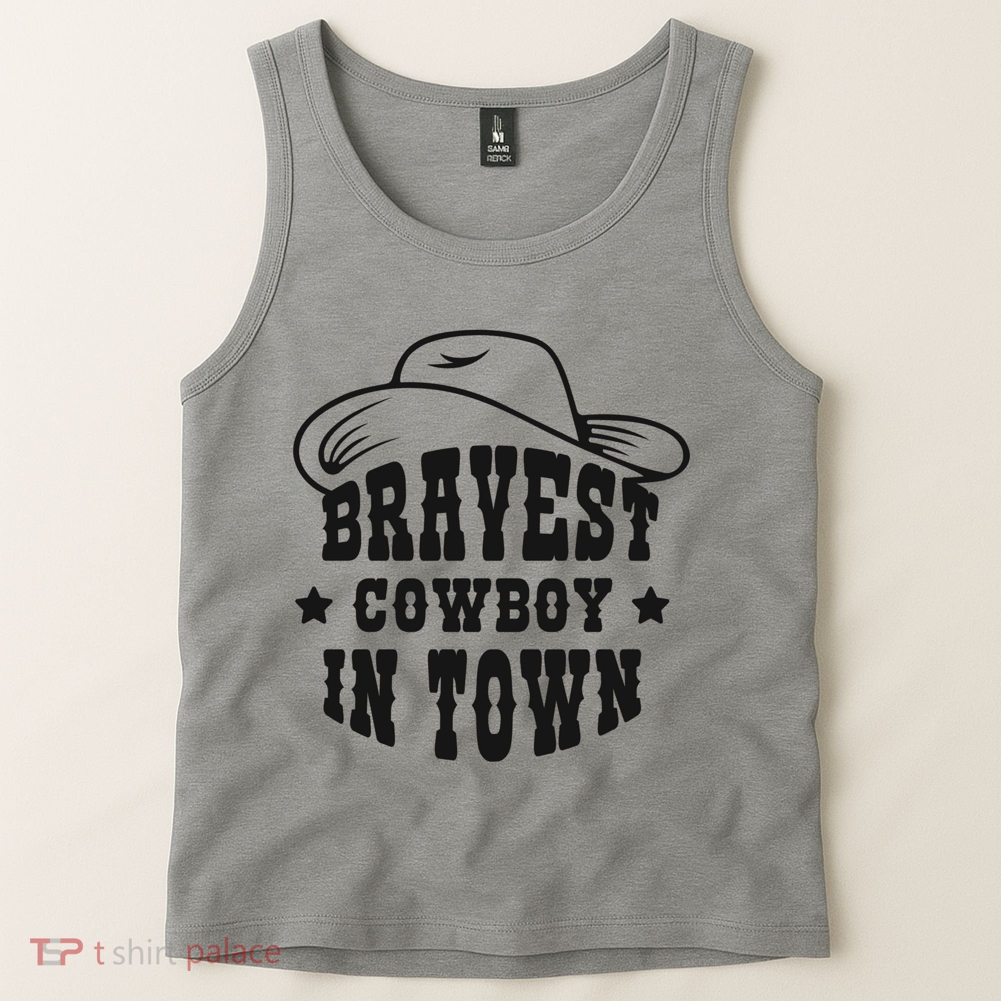 Bravest Cowboy In Town Tank Top