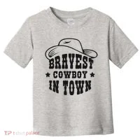 Bravest Cowboy In Town Toddler T-Shirt thumb 0