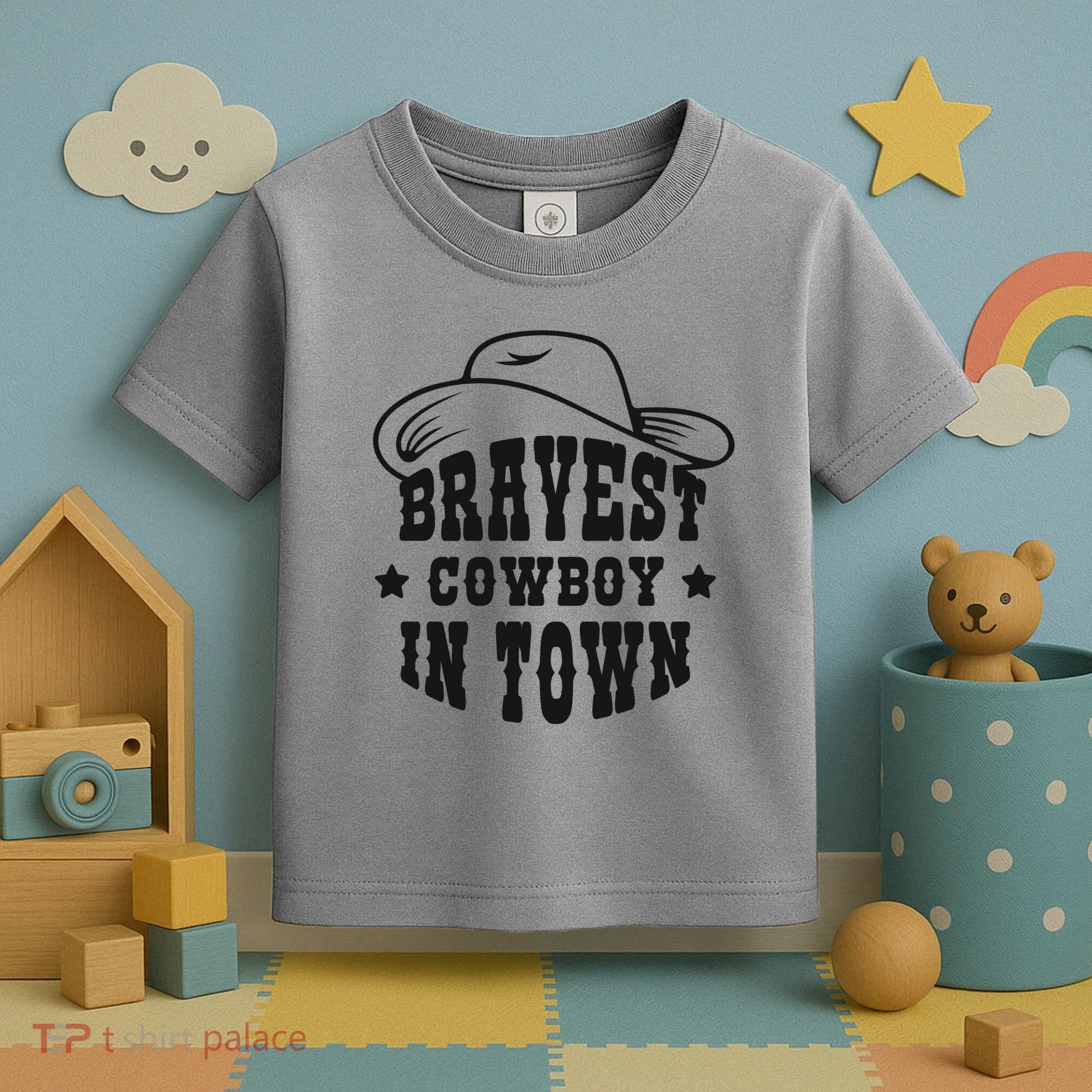 Bravest Cowboy In Town Toddler T-Shirt
