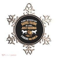 Barrel Racing Barrel Racing Lover Funny Barrel Racer Ornament thumb 0