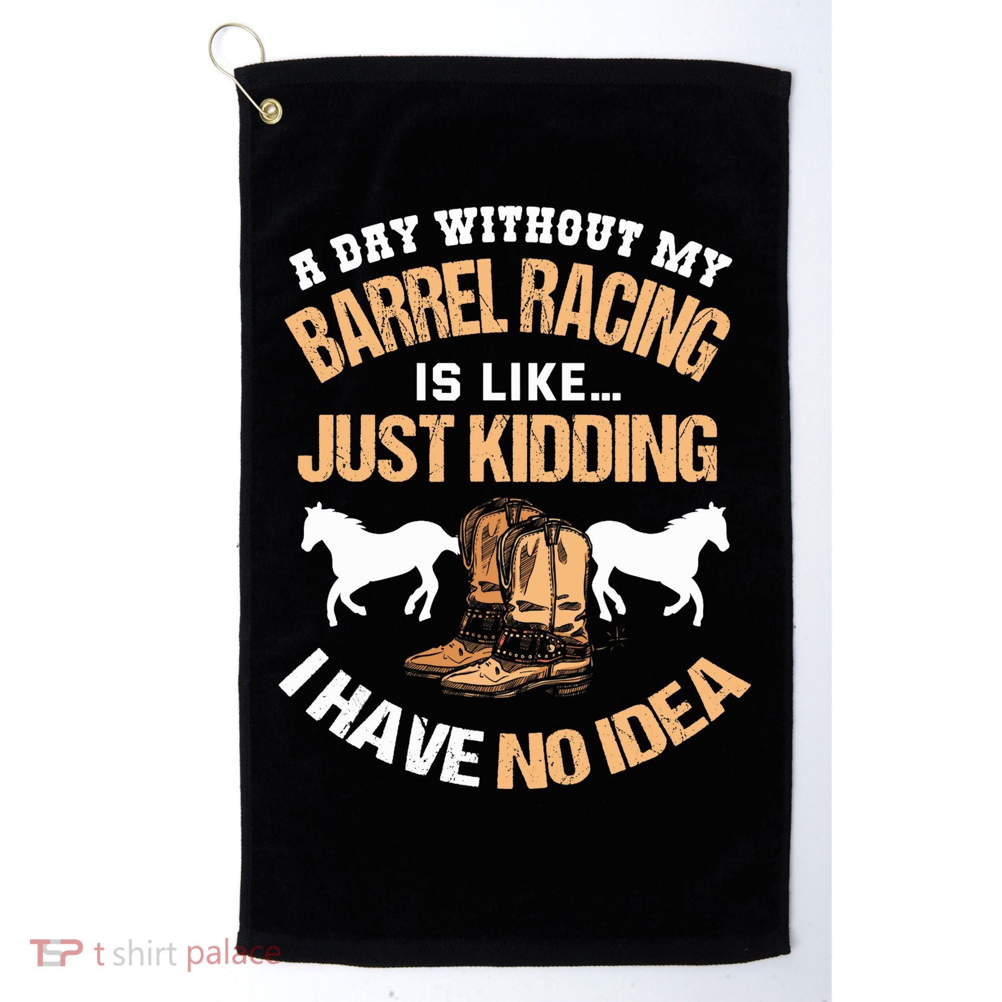 Barrel Racing Barrel Racing Lover Funny Barrel Racer Golf Towel