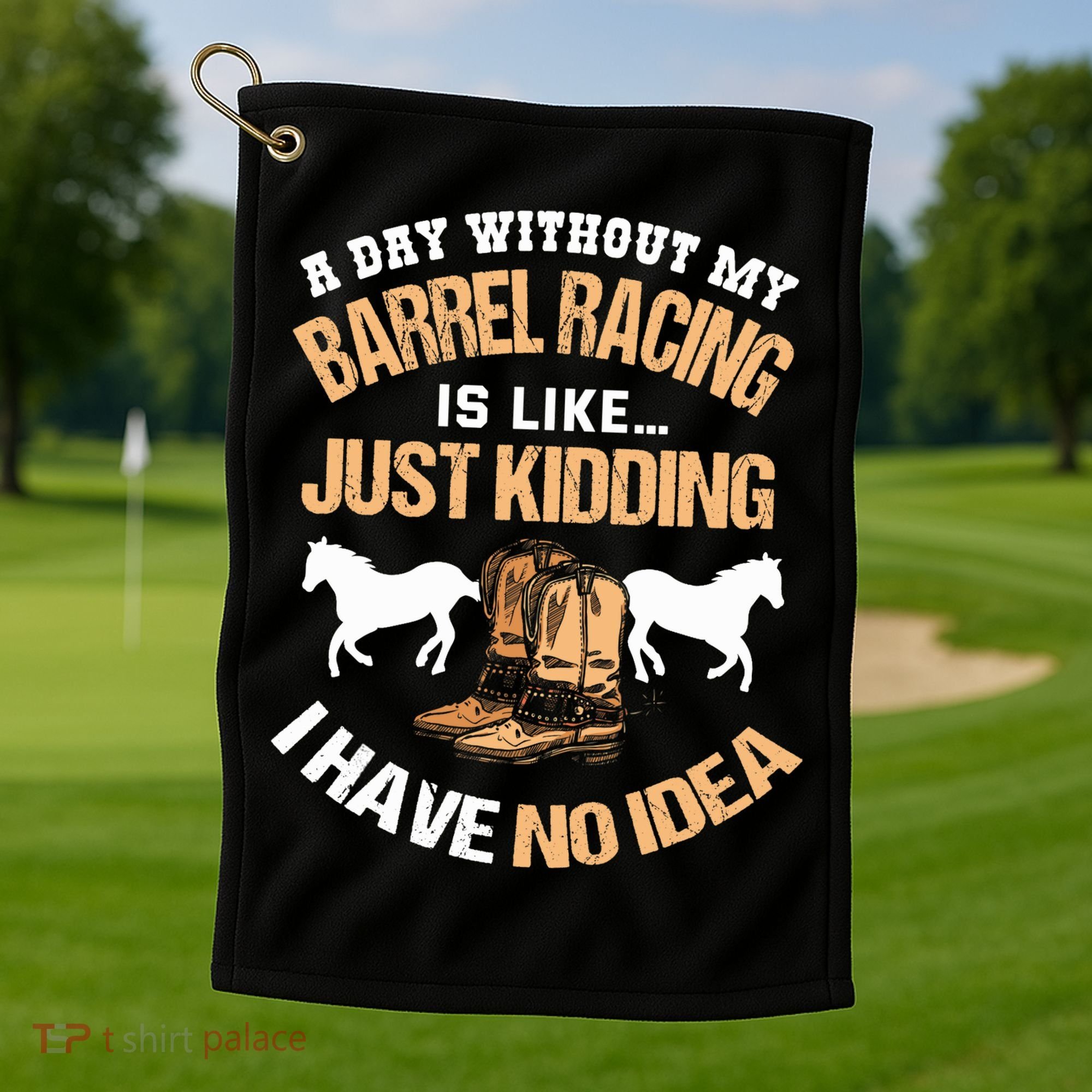 Barrel Racing Barrel Racing Lover Funny Barrel Racer Golf Towel