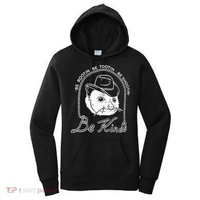 Be Rootin Be Tootin Be Shootin Be Kind Cowboy Opossum Lover Women's Hoodie