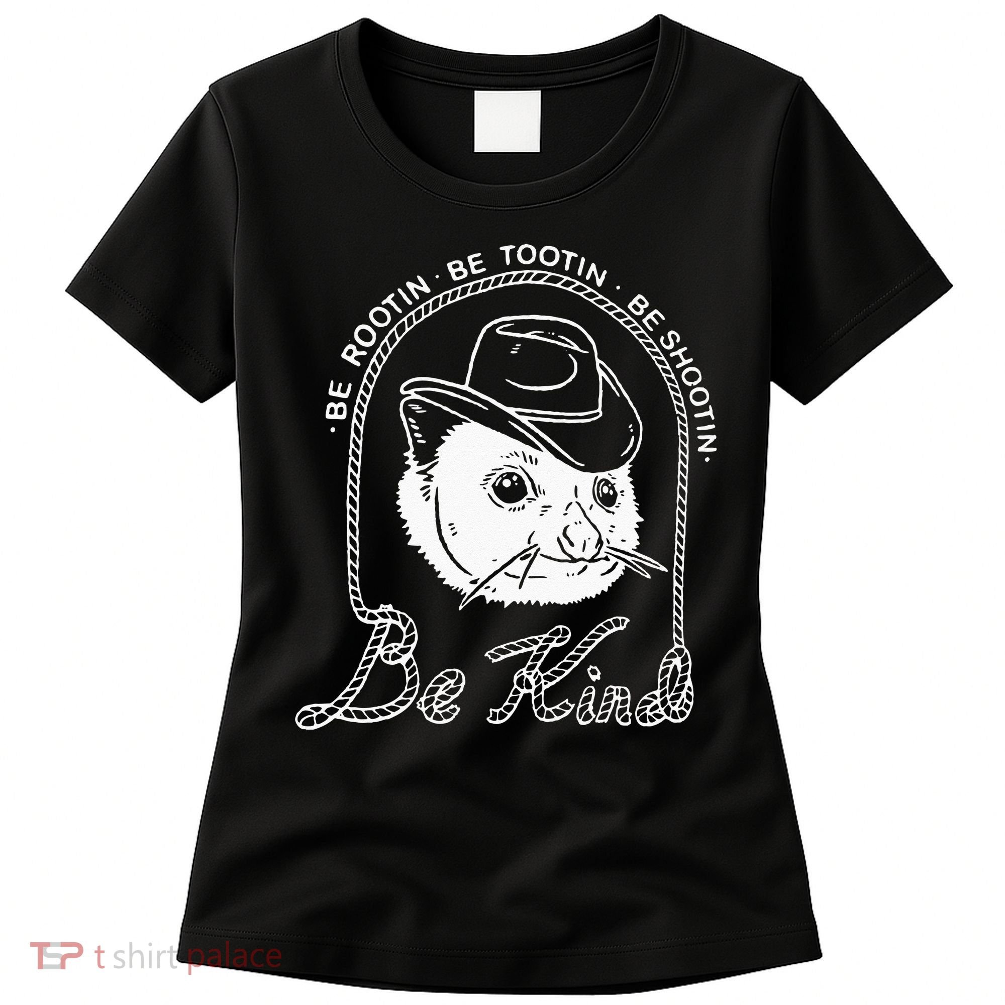 Be Rootin Be Tootin Be Shootin Be Kind Cowboy Opossum Lover Women's T-Shirt