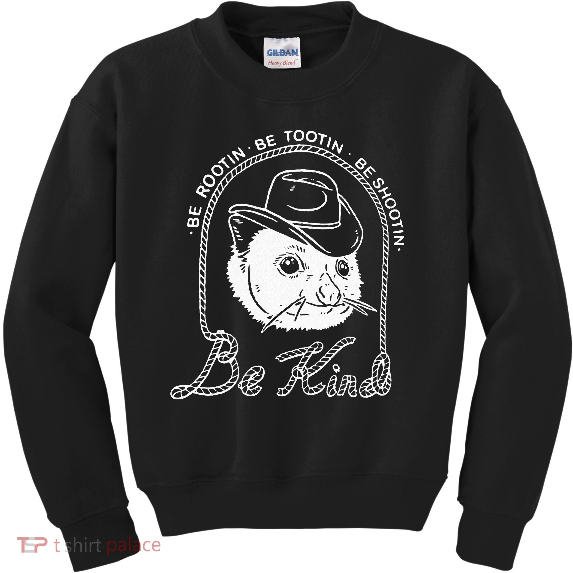 Be Rootin Be Tootin Be Shootin Be Kind Cowboy Opossum Lover Kids Sweatshirt
