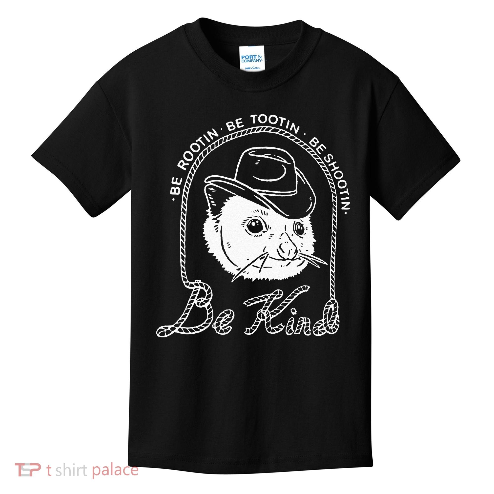 Be Rootin Be Tootin Be Shootin Be Kind Cowboy Opossum Lover Kids T-Shirt