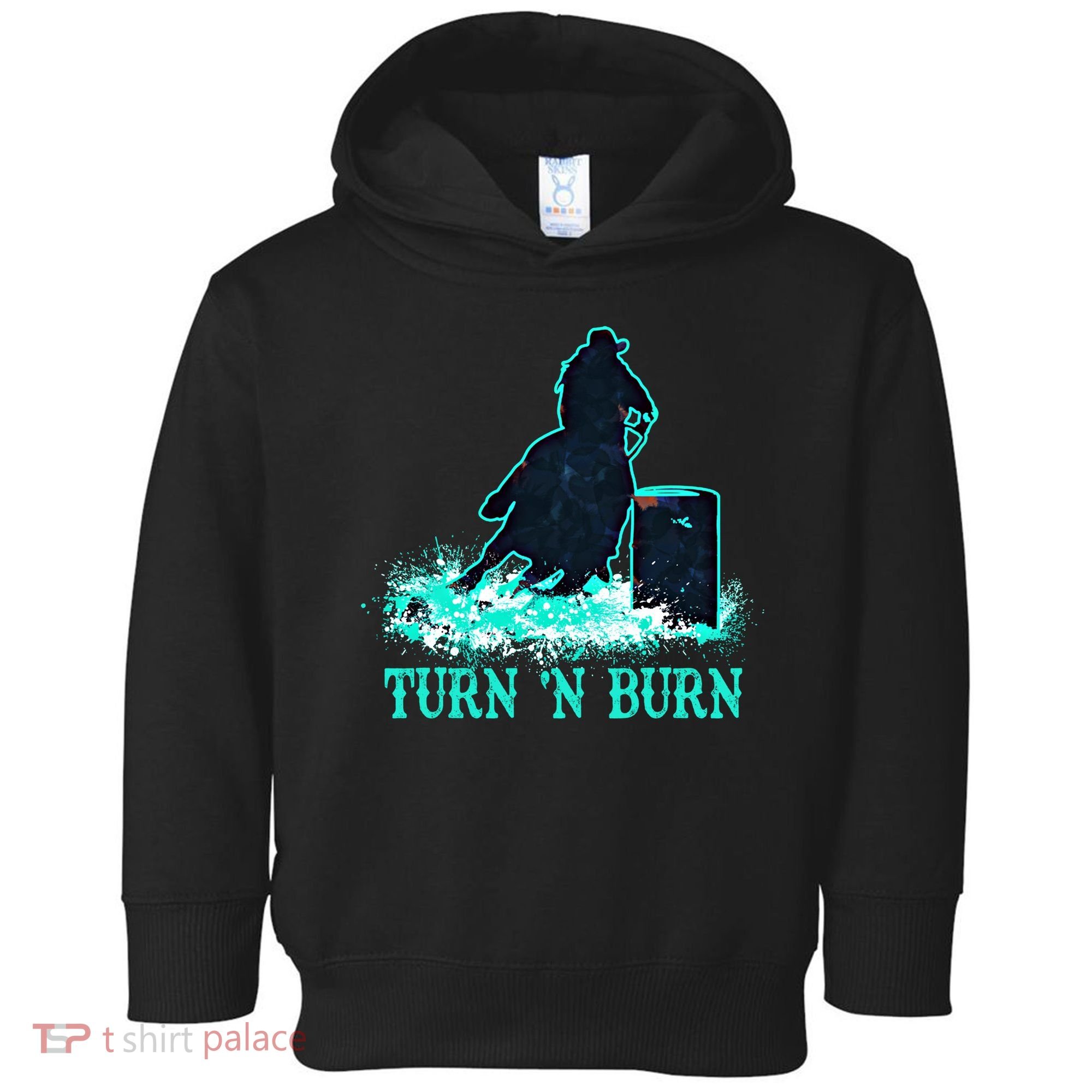 Barrel Racer Barrel Racing Horse Turn And Burn Teal Blue Cute Gift Toddler Hoodie
