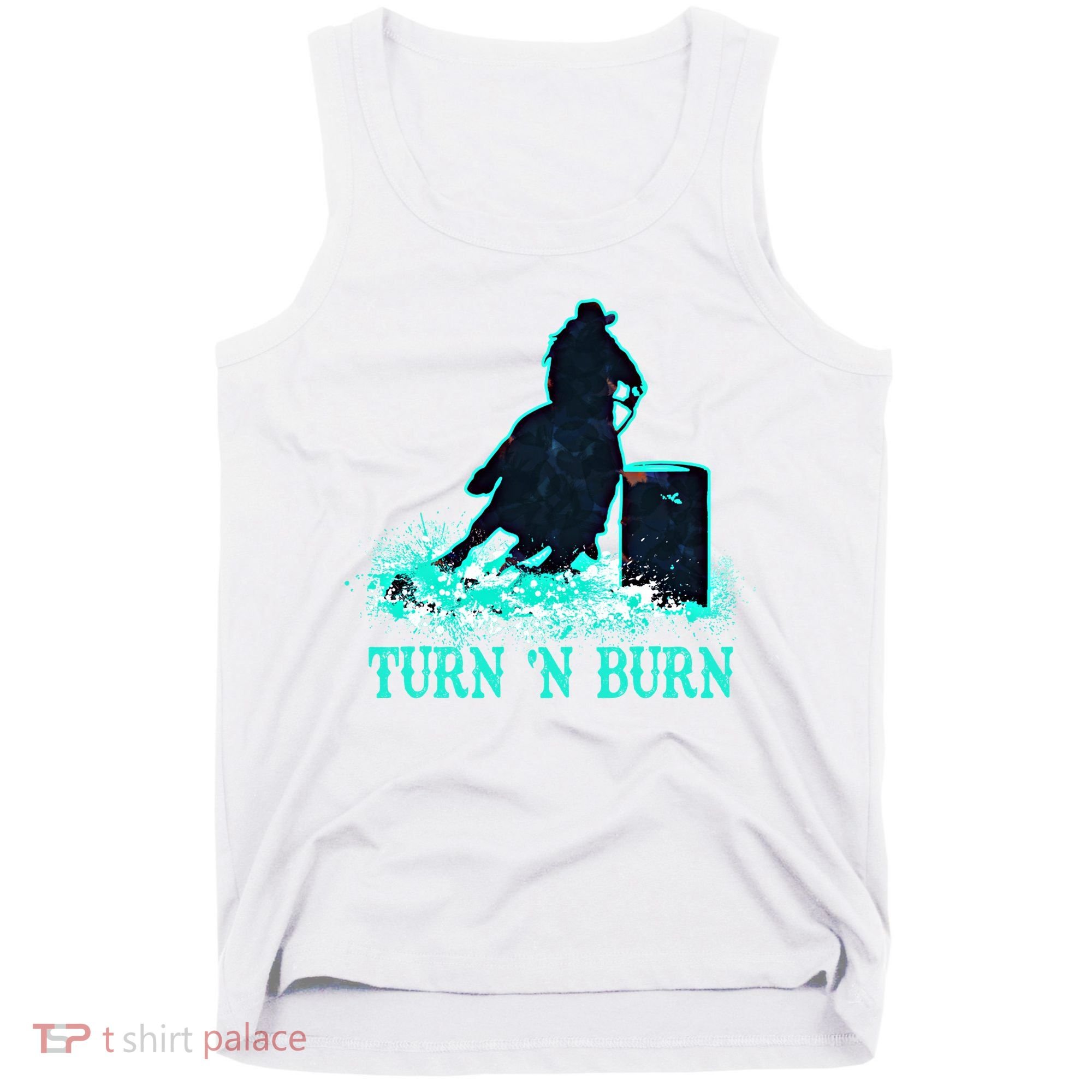Barrel Racer Barrel Racing Horse Turn And Burn Teal Blue Cute Gift Tank Top