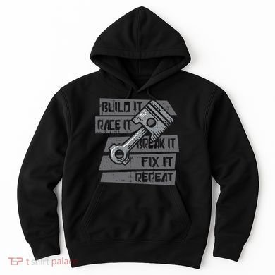 Build Race Break Fix It Repeat Auto Mechanic Hoodie
