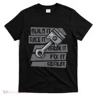 Build Race Break Fix It Repeat Auto Mechanic T-Shirt thumb 0