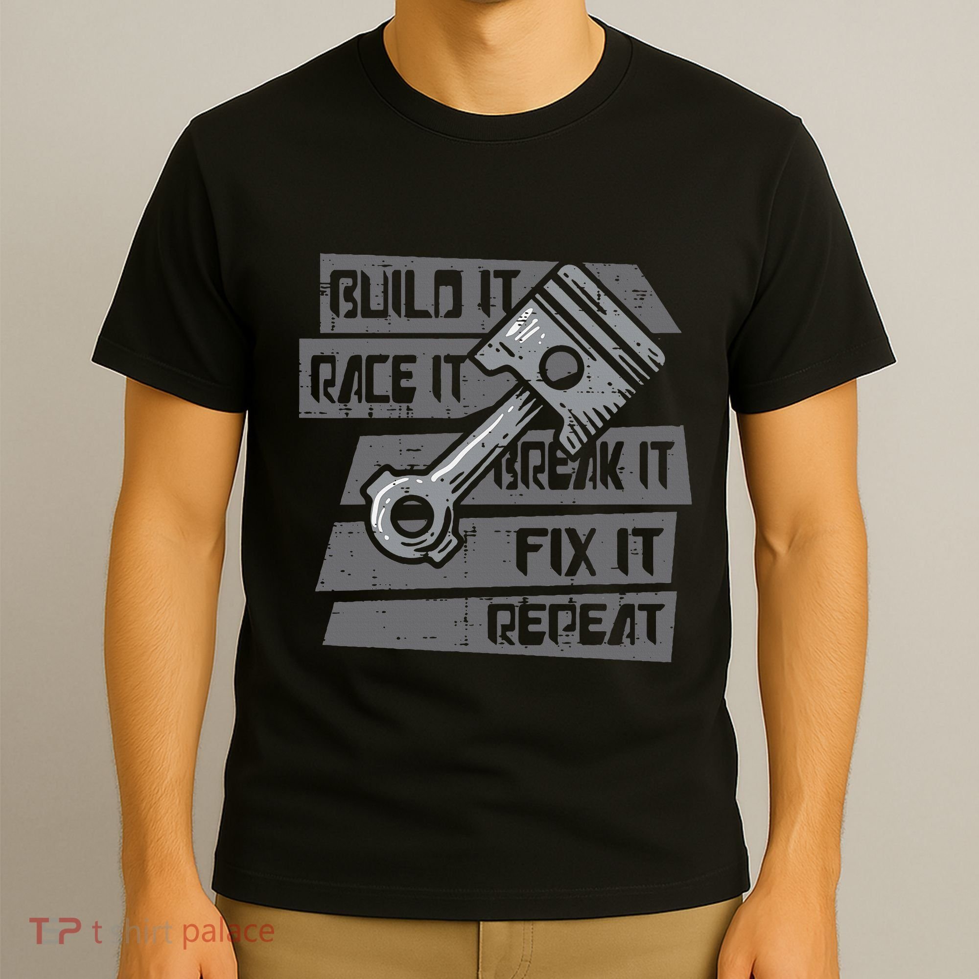 Build Race Break Fix It Repeat Auto Mechanic T-Shirt