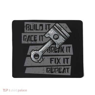Build Race Break Fix It Repeat Auto Mechanic Mousepad