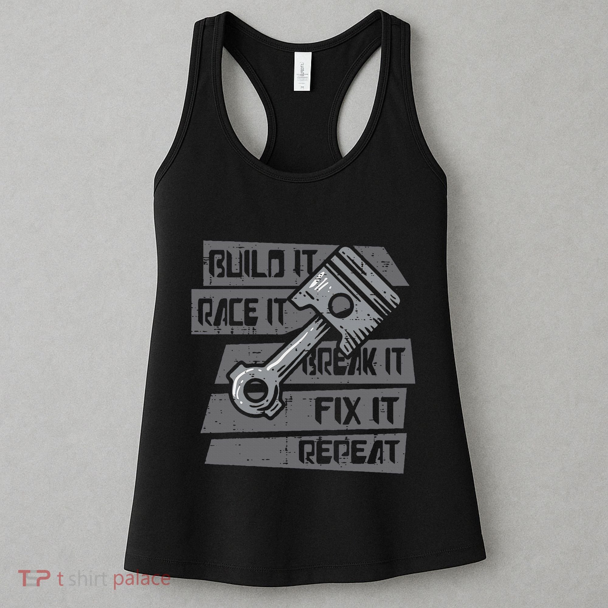 Build Race Break Fix It Repeat Auto Mechanic Women's Tank Top