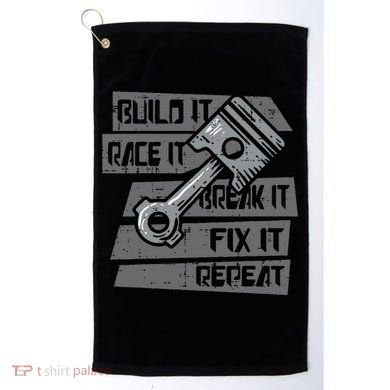 Build Race Break Fix It Repeat Auto Mechanic Golf Towel