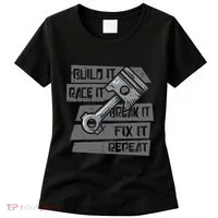 Build Race Break Fix It Repeat Auto Mechanic Women's T-Shirt thumb 0