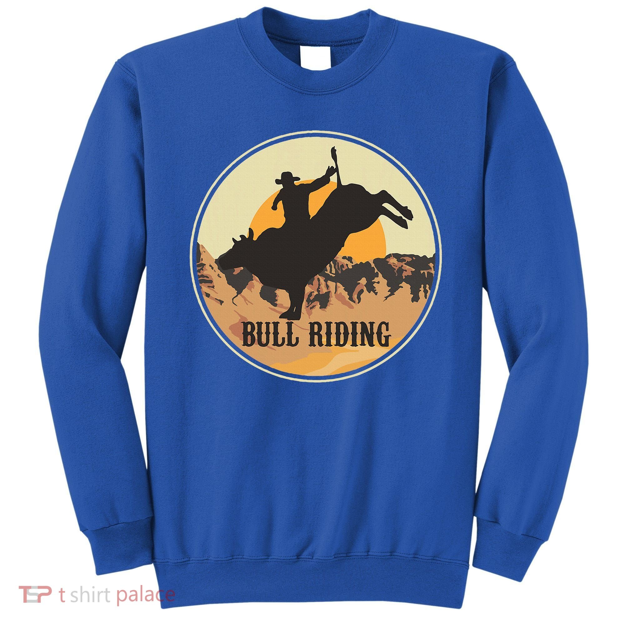 Bull Riding Bullriding Cowboy Western Rodeo Sweatshirt
