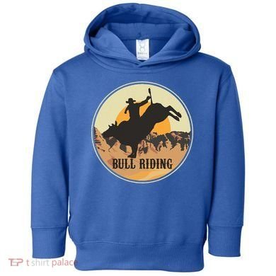Bull Riding Bullriding Cowboy Western Rodeo Toddler Hoodie