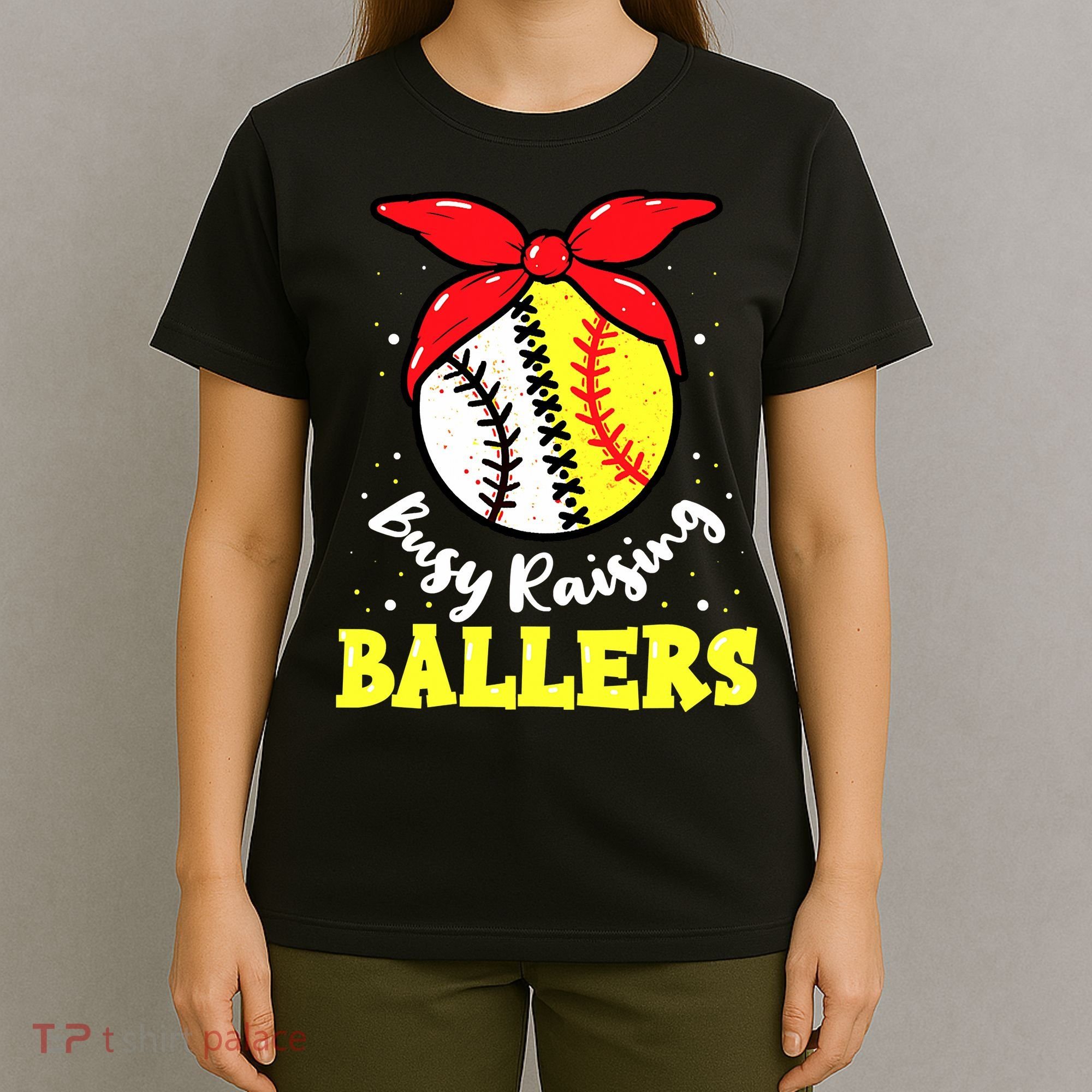 Busy Raising Ballers Softball Baseball Mom Women T-Shirt