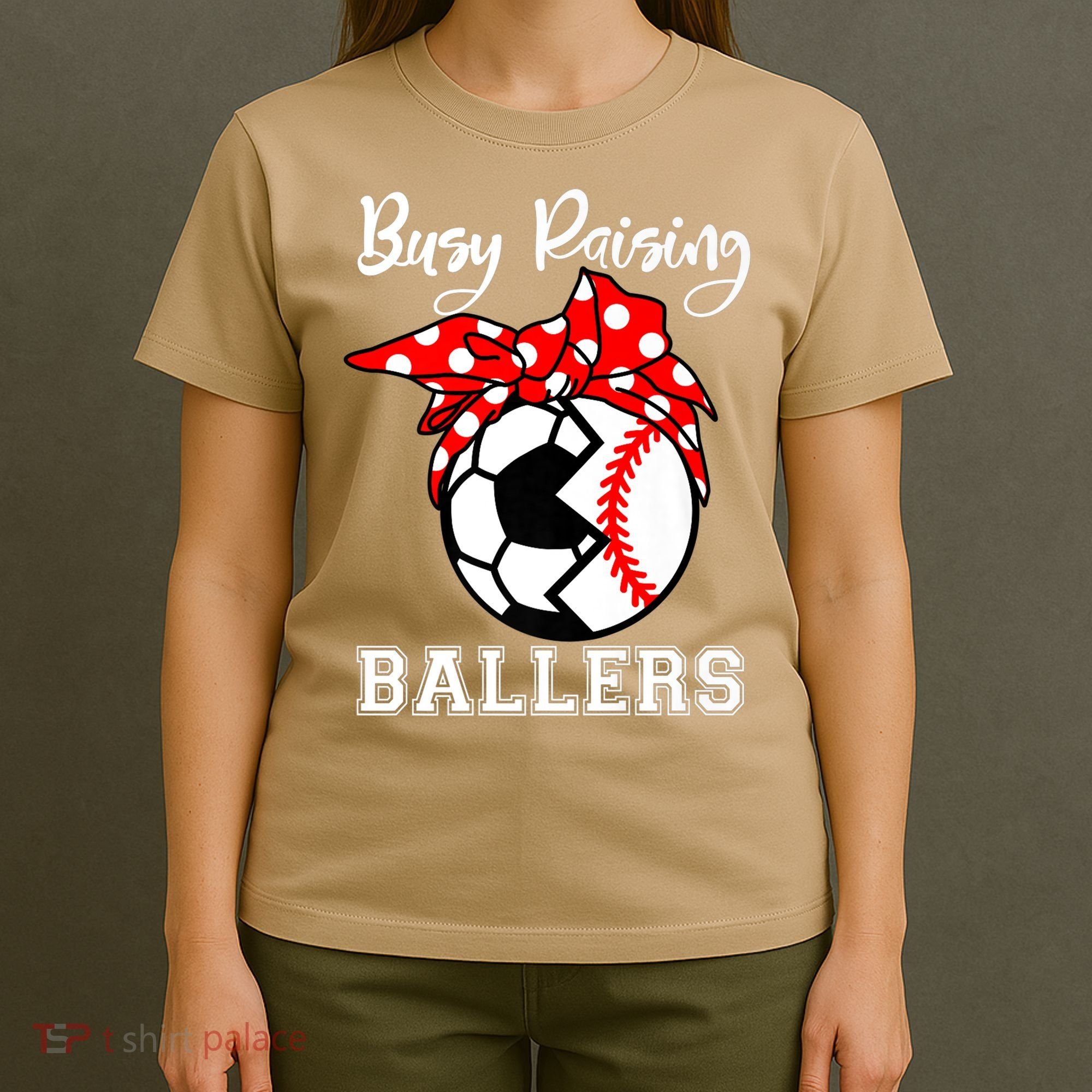 Busy Raising Ballers Funny Baseball Soccer Mom Meaningful Gift T-Shirt