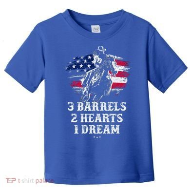 Barrel Racing Cool Gift 3 Barrels 2 Hearts 1 Dream Cool Gift Riding Funny Gift Toddler T-Shirt