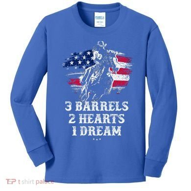Barrel Racing Cool Gift 3 Barrels 2 Hearts 1 Dream Cool Gift Riding Funny Gift Kids Long Sleeve Shirt