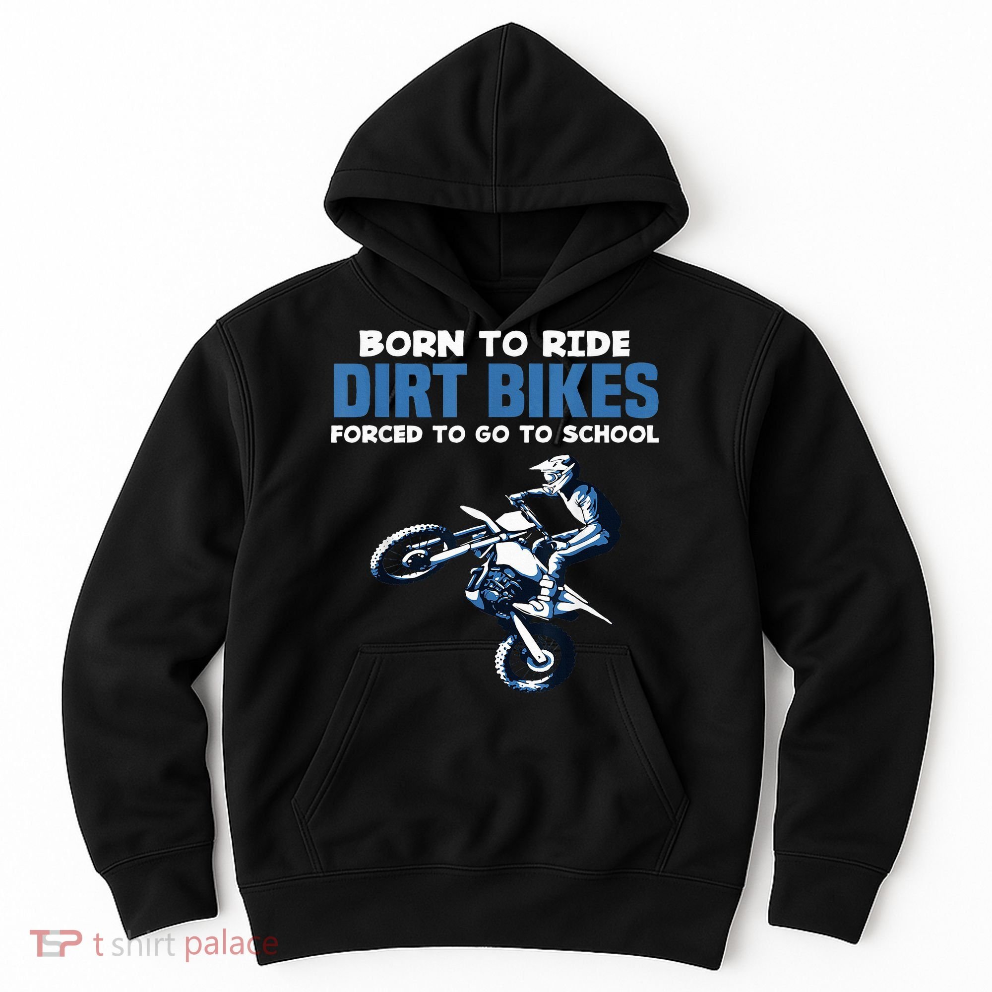 Born Ride Dirt Bikes Forced School Funny Motocross Boy Hoodie