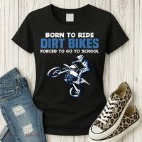 Born Ride Dirt Bikes Forced School Funny Motocross Boy Women's T-Shirt thumb 3