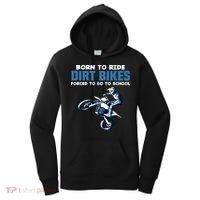Born Ride Dirt Bikes Forced School Funny Motocross Boy Women's Hoodie thumb 0