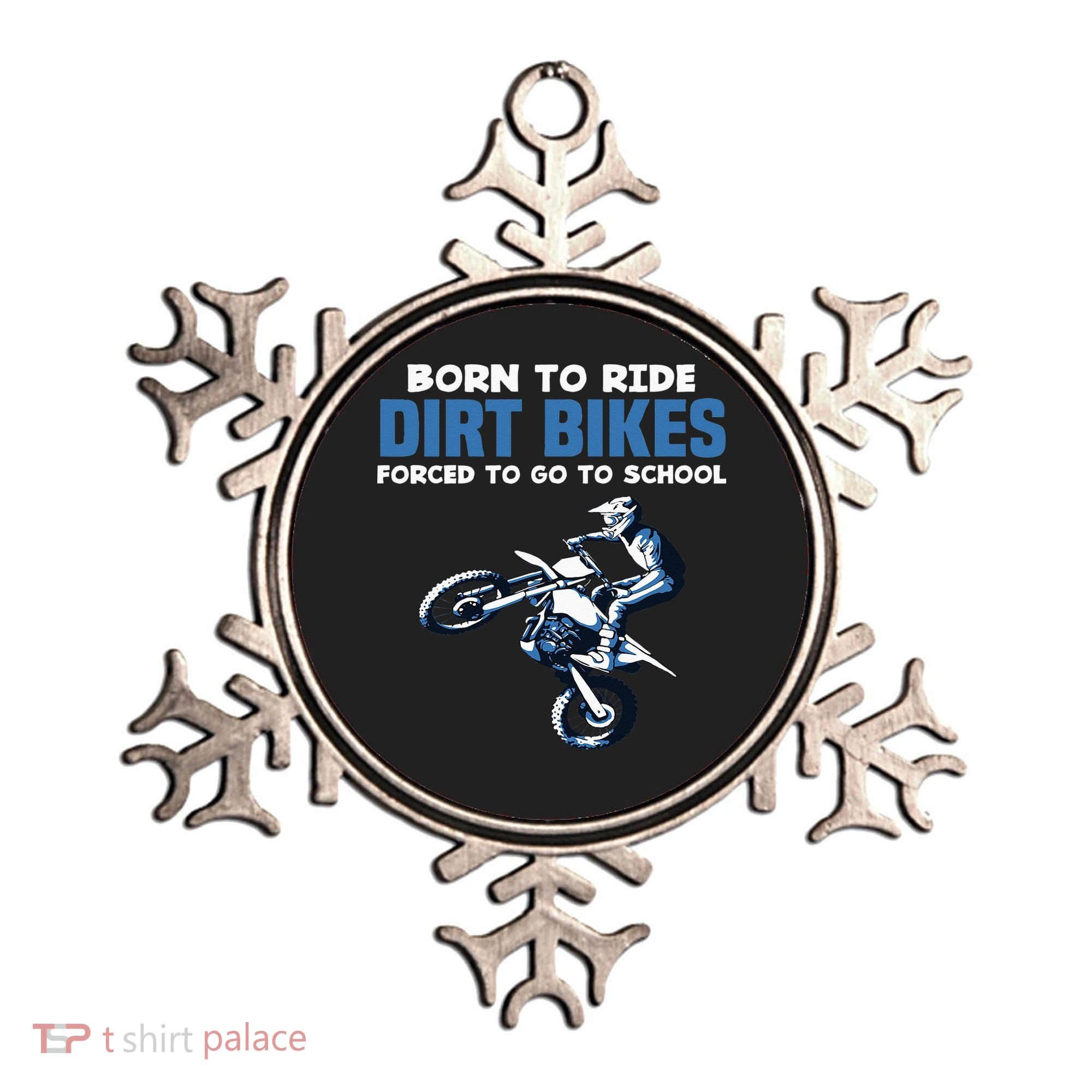 Born Ride Dirt Bikes Forced School Funny Motocross Boy Ornament
