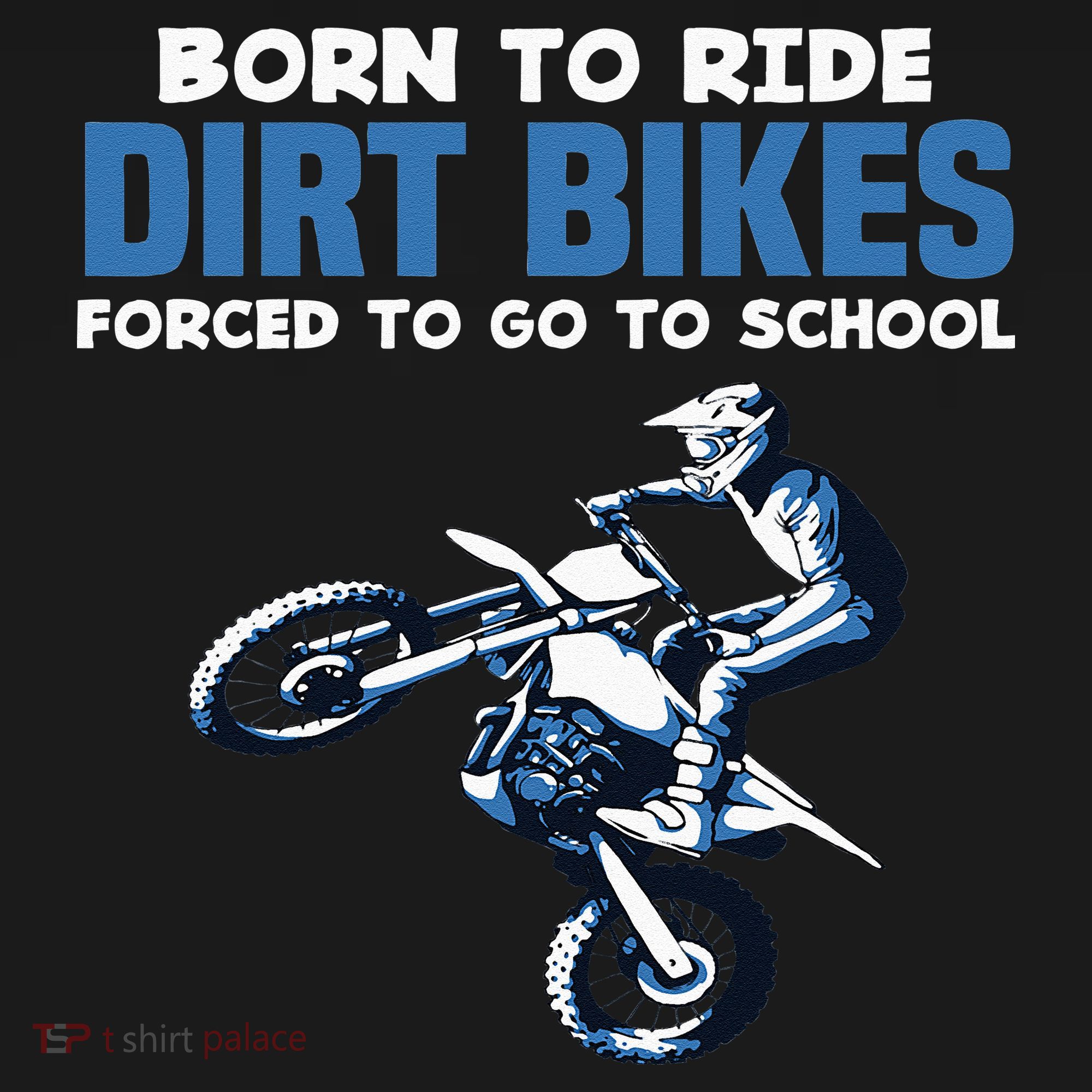 Born Ride Dirt Bikes Forced School Funny Motocross Boy Women's Tank Top