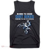 Born Ride Dirt Bikes Forced School Funny Motocross Boy Tank Top thumb 0