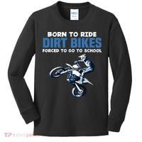Born Ride Dirt Bikes Forced School Funny Motocross Boy Kids Long Sleeve Shirt thumb 0