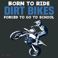 Born Ride Dirt Bikes Forced School Funny Motocross Boy Infant Baby Jersey Bodysuit thumb 2