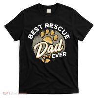 Best Rescue Dad Ever Animal Rescue Cat Dog Rescue T-Shirt thumb 0