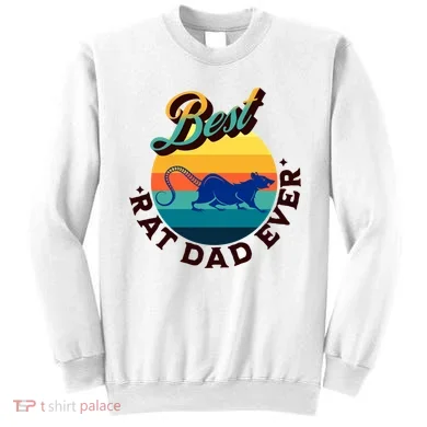 Best Rat Dad Ever Sweatshirt
