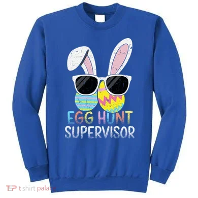 Bunny Rabbit Easter Egg Hunt Supervisor Funny Sweatshirt