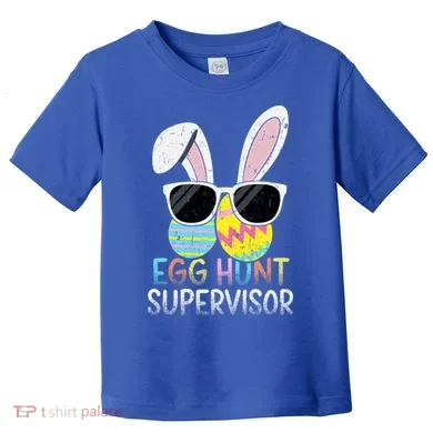 Bunny Rabbit Easter Egg Hunt Supervisor Funny Toddler T-Shirt