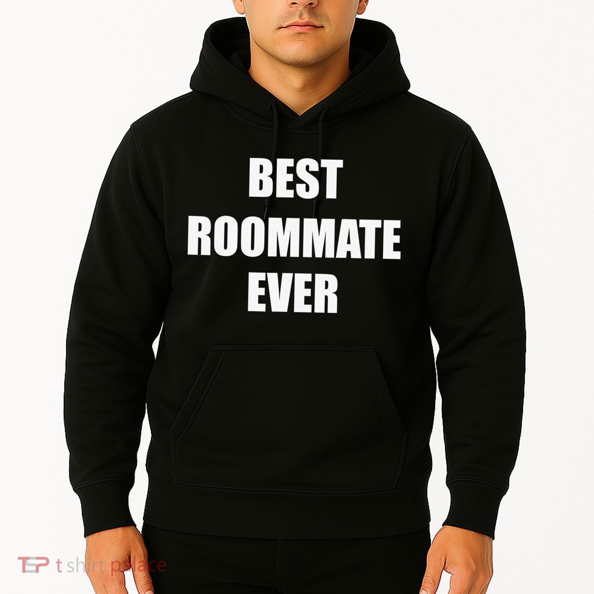 Best Roommate Ever Simple Block Style Hoodie