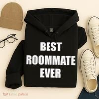 Best Roommate Ever Simple Block Style Hoodie thumb 4