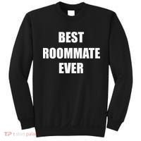 Best Roommate Ever Simple Block Style Sweatshirt thumb 0