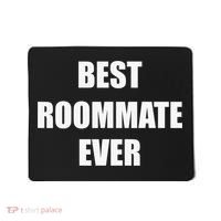 Best Roommate Ever Simple Block Style Mousepad thumb 0