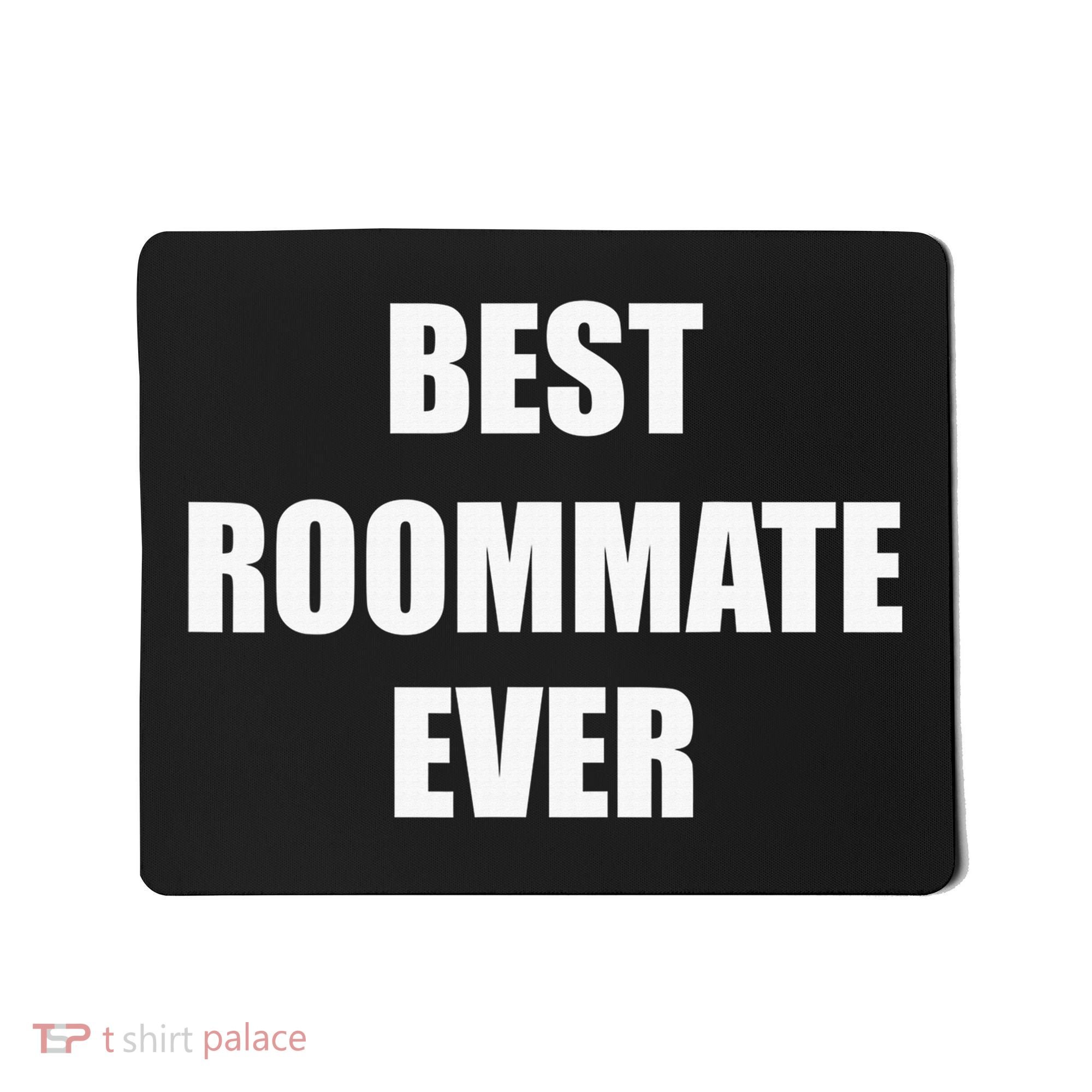 Best Roommate Ever Simple Block Style Mousepad