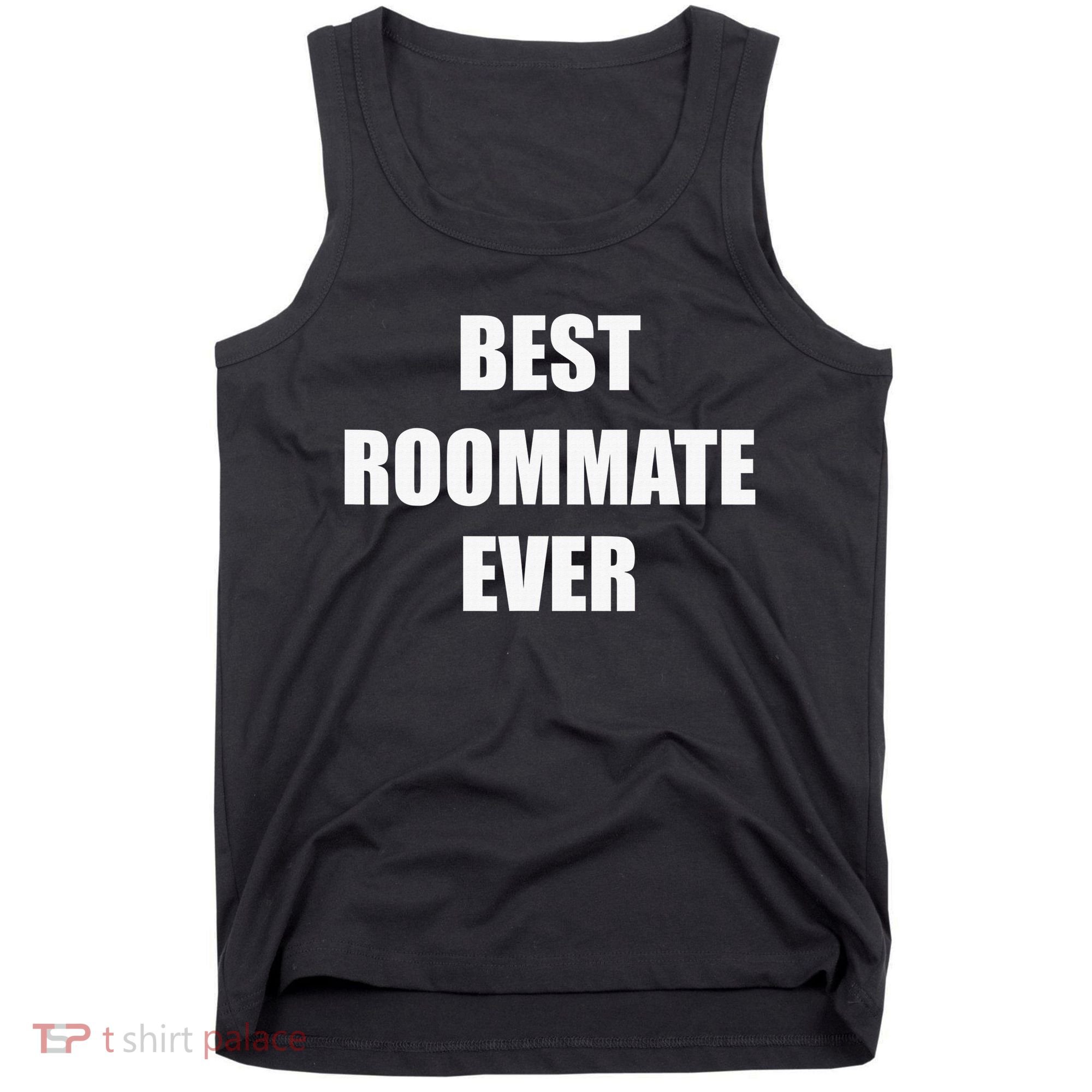 Best Roommate Ever Simple Block Style Tank Top