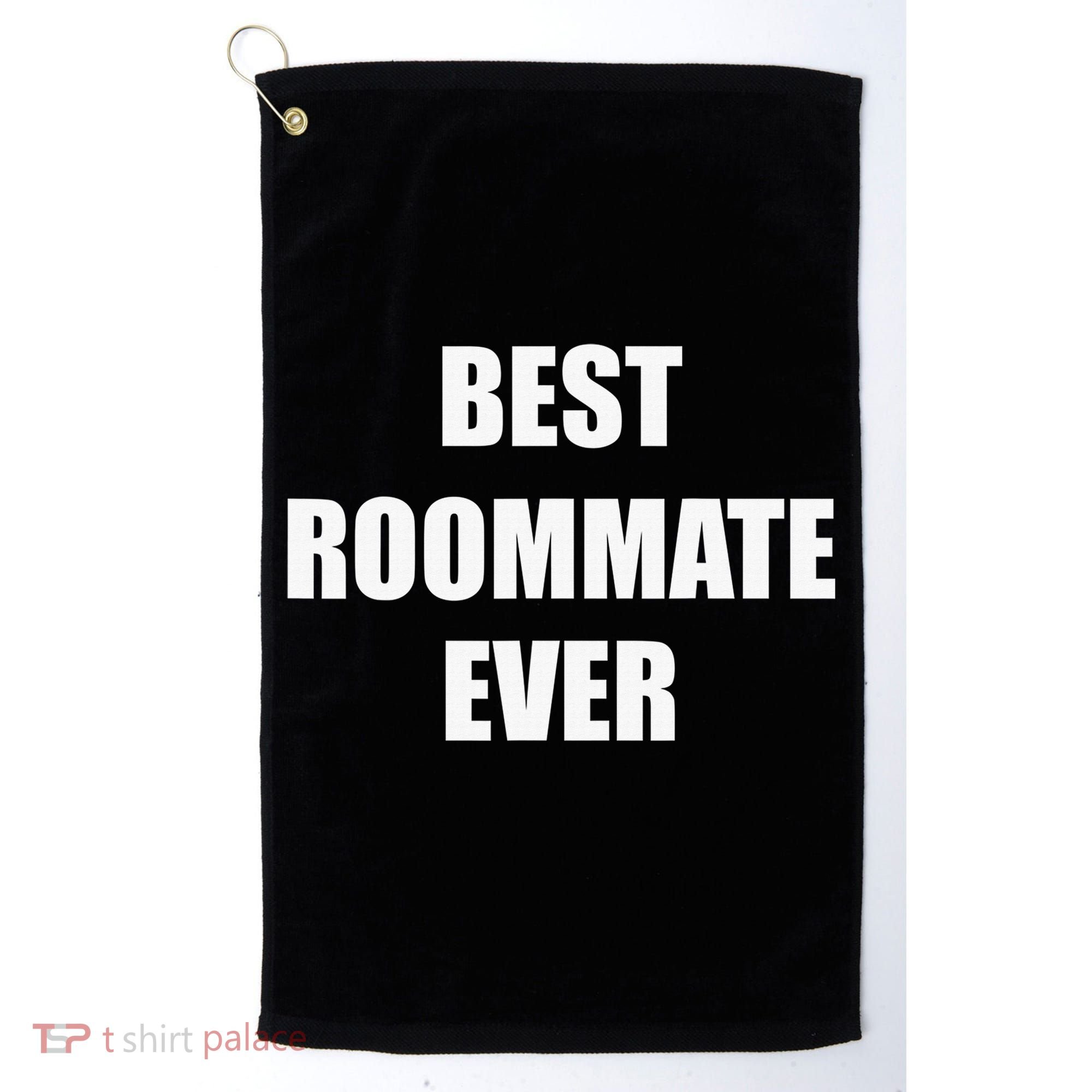 Best Roommate Ever Simple Block Style Golf Towel