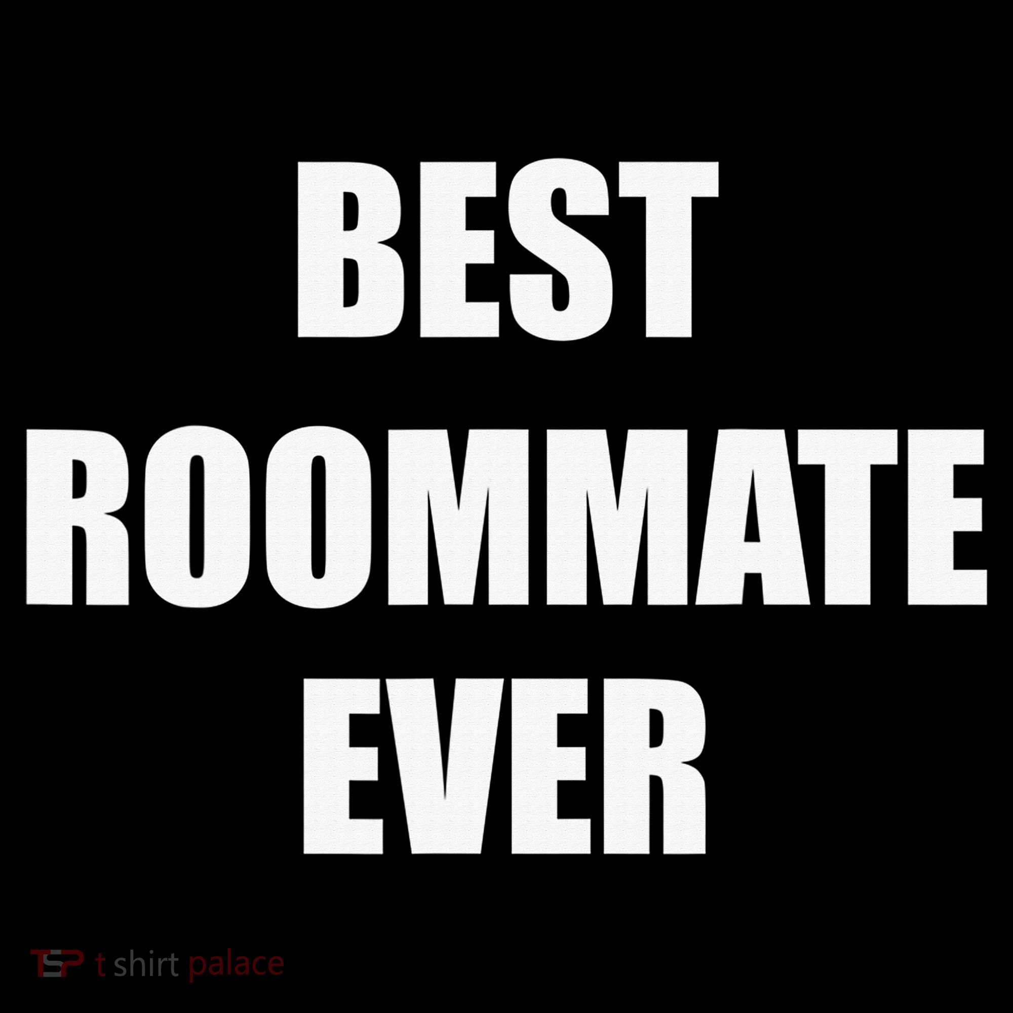 Best Roommate Ever Simple Block Style Toddler T-Shirt